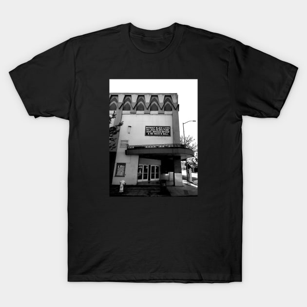 Without Black Lives T-Shirt by Jenny Mount Designs